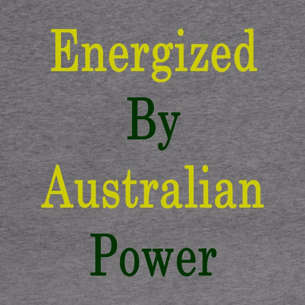 Energized By Australian Power by supernova23